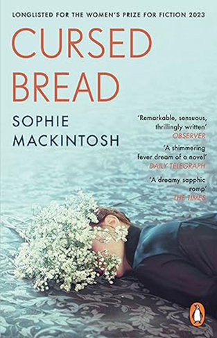 Cursed Bread - Longlisted for the Women's Prize